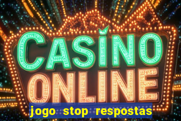 jogo stop respostas de a a z